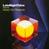 V.A. - LateNightTales Presents Music For Pleasure