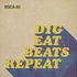 Boca 45 - Dig Eat Beats Repeat