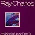 Ray Charles - My Kind Of Jazz Part 3