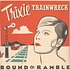 Trixie Trainwreck - Bound To Ramble