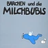 Bärchen Und Die Milchbubis - Dann Macht Es Bumm