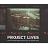 George Carrano, Chelsea Davis & Jonathan Fisher - Poject Lives