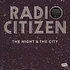 Radio Citizen - The Night & The City
