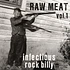 V.A. - Raw Meat Volume 1