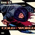 The Genius / GZA Featuring Inspectah Deck A.K.A. Rollie Fingers - Cold World