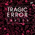 Tragic Error - Tanzen