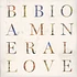Bibio - A Mineral Love