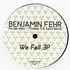 Benjamin Fehr - We Fall EP