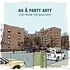 AG & Party Arty - Live From The Balcony