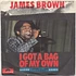 James Brown - I Got A Bag Of My Own / I Know It's True