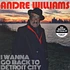 Andre Williams - I Wanna Go Back To Detroit City