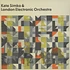 Kate Simko & London Cinematic Orchestra - Kate Simko & London Cinematic Orchestra