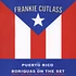 Frankie Cutlass - Puerto Rico / Boriquas On The Set