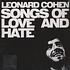 Leonard Cohen - Songs OF Love And Hate