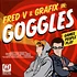 Fred V & Grafix - Goggles / Games People Play