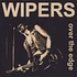 Wipers - Over The Edge