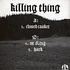 Killing Thing - Closed Casket