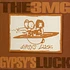 3 Melancholy Gypsys - Gypsy's Luck