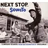 Next Stop Soweto - Volume 1 - Township Sounds From The GoldenAge Of Mbaqanga