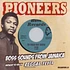 The Pioneers / The Blenders - Me No Born Ya / The Wicked Must Survive