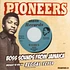 The Pioneers / The Blenders - Me No Born Ya / The Wicked Must Survive