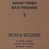 Sedee, Mioh, Sihou - Good Times Bad Friends 3