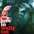 Wally Tex - Love In Black Vinyl Edition