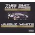 Juelz White - This Sh*t Ain't Free
