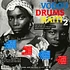 V.A. - Vodou Drums In Haiti Volume 2 - The Living Gods of Haiti: 21st Century Ritual Drums & Spirit Possession