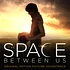 V.A. - OST The Space Between Us Black Vinyl Edition