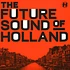 V.A. - The Future Sound Of Holland