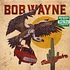 Bob Wayne - Bad Hombre