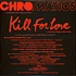 Chromatics - Kill For Love 5 Year Anniversary Edition