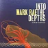 Mark Rae - Into The Depths