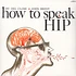 Del Close & John Brent - How To Speak Hip
