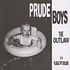 Prude Boys - The Outlaw / Plague My Dreams