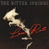 Bitter Springs - Love Rat/Less Than Love