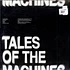 Tales Of The Machines - Tales Of The Machines