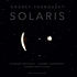 Andrey Tarkovsky / Edward Artemiev - Solaris. Sound And Vision