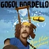 Gogol Bordello - Pura Vida Conspiracy