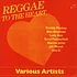 V.A. - Reggae To The Heart