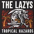The Lazys - Tropical Hazards Red Vinyl Edition
