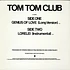 Tom Tom Club - Genius Of Love (Long Version) / Lorelei (Instrumental)