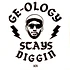 GE-OLOGY - Stays Diggin