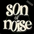 Son Of Noise - Negative Forces / The Mighty Son Of Noise
