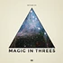 Magic In Threes - Return Of...Black Vinyl Edition