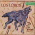 Los Lobos - How Will The Wolf Survive