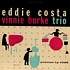 Eddie Costa - Vinnie Burke Trio - Eddie Costa - Vinnie Burke Trio