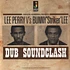 Lee Perry Vs. Bunny Striker Lee - Dub Soundclash