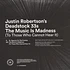 Justin Robertson's Deadstock 33s - The Music Is Madness (To Those Who Cannot Hear It)